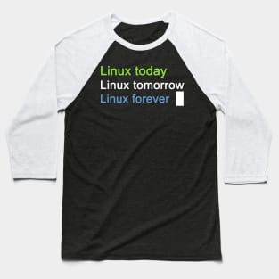 Linux Forever Baseball T-Shirt